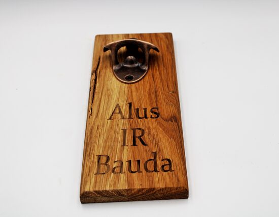 Pudeļu attaisāmais ''Alus ir Bauda''